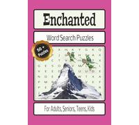 Enchanted Word Search Puzzles: Word Searches with Easy to Read Print - Get ready to find Hidden Treasures & Mystical Forests! / 6x9 inches, 110 pages ... for Vacations, Holidays, and Leisure Time