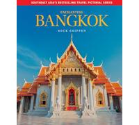 Enchanting Bangkok (Enchanting Travel Pictorials)