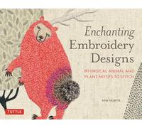 Enchanting Embroidery Designs: Whimsical Animal and Plant Motifs to Stitch