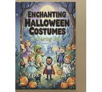 Enchanting Halloween costumes: A coloring book
