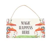 Enchanting Mushroom Decor: Whimsical Hanging Sign, Fairy Tale Wall Art, Magical Home Accent, Charming Mushroom Plaque - Magic Happens Here