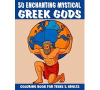 Enchanting & Mystical Gods Coloring Book for Teens & Adults: 50 Illustrations from Greek Mythology - Zeus, Athena, Pegasus & More - Powerful Scenes to ... Balance (Coloring & puzzle books for adults)