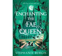 Enchanting the Fae Queen