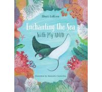 Enchanting the Sea with my ADHD
