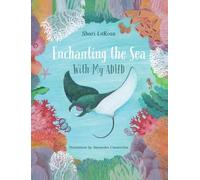 Enchanting the Sea with my ADHD