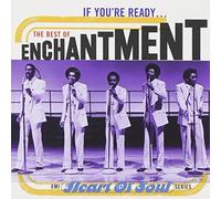 Enchantment - If You're Ready: the Best of