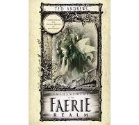 Enchantment of the Faerie Realm: Communicate with Nature Spirits & Elementals