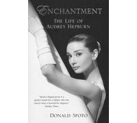 Enchantment : The Life of Audrey Hepburn
