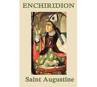 Enchiridion: A Classic Handbook on Faith, Hope, and Love