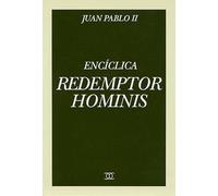 Encíclica "Redemptor hominis" : carta encíclica del Sumo Pontífice Juan Pablo II, 4-III-1979