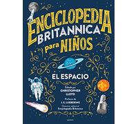 Enciclopedia Britannica Para Niños 1: El Espacio / Britannica All New Kids' Ency Clopedia: Space: El espacio / Space (Enciclopedia Britanica Para Niños)