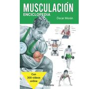 ENCICLOPEDIA DE EJERCICIOS DE MUSCULACIÓN (Libros ilustrados- español)