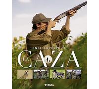 Enciclopedia de la caza (Caza Y Pesca)