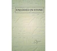 Encoded in Stone: The Memory of Earth & the Story of Us
