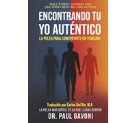 Encontrando Tu Yo Auténtico: La Pelea Por Convertirte En Ti Mismo