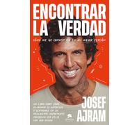 Encontrar la verdad: Cómo me he convertido en mi mejor versión (Alienta)