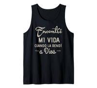 Encontré mi vida cuando la rendí a Dios Tank Top