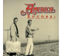 Encore: More Greatest Hits by America