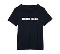 Encore Please T-Shirt, Women's Plus, Black, 4X