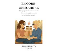 ENCORE UN SOURIRE: Parce que parfois, le bonheur se cache dans les détours, les hasards… et les fous rires partagés.