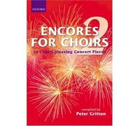 [(Encores for Choirs 2: Vocal Score)] [Author: Peter Gritton] published on (September, 2004)