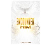 Encounter Him