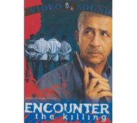 Encounter the killing