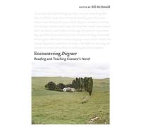 Encountering Disgrace: Reading and Teaching Coetzee's Novel