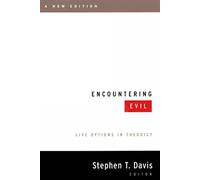 Encountering Evil, A New Edition: Live Options in Theodicy