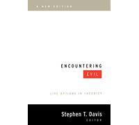 Encountering Evil, A New Edition: Live Options in Theodicy