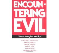 Encountering Evil: Live Options in Theodicy