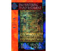 Encountering the Old Testament (Encountering Biblical Studies)