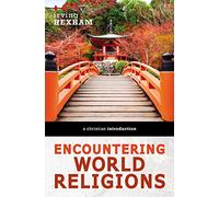 Encountering World Religions: A Christian Introduction