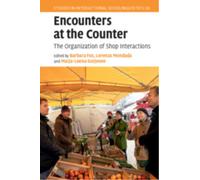 Encounters at the Counter : The Organization of Shop Interactions