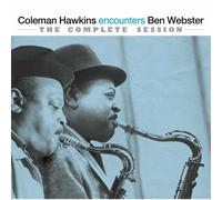 Coleman Hawkins Encounters Ben Webster: The Complete Session (Bonus Tracks Edition)
