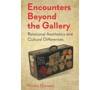 Encounters Beyond the Gallery: Relational Aesthetics and Cultural Difference