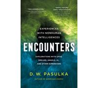 Encounters : Experiences with Nonhuman Intelligences