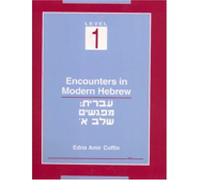 Encounters in Modern Hebrew: Level 1