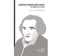 Encounters in Modern Jewish Thought : The Works of Eva Jospe (Volume Two: Moses Mendelssohn)