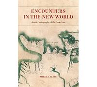 Encounters in the New World: Jesuit Cartography of the Americas