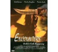 Encounters - Unheimliche Begegnung