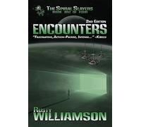 Encounters: Volume 1 (The Spiral Slayers)