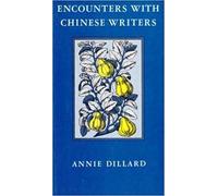 Encounters with Chinese Writers