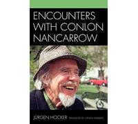 Encounters with Conlon Nancarrow