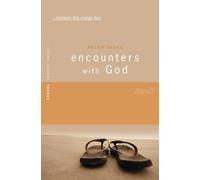 Encounters With God: Moments That Change Lives (Spring Harvest Themes)