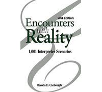 Encounters with Reality: 1,001 Interpreter Scenarios