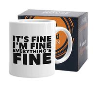 Encouragement Coffee Mug 11 oz, It's Fine I'm Fine Everything is Fine Wisdom Word Inspirational Gift for Mother Father Sister Brother Best Friend, White