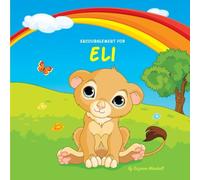 Encouragement for Eli: Personalized Book & Inspirational Story with a You Can Do It Attitude (Inspirational Stories for Kids, Motivational Stories for Kids, Personalized Books, Personalized Gifts)