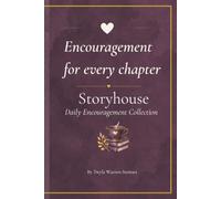 Encouragement for Every Chapter: Storyhouse Daily Encouragement Collection