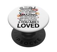 Encouragement for the Mirror Beautiful, Kind, Brave, Strong PopSockets Adhesive PopGrip